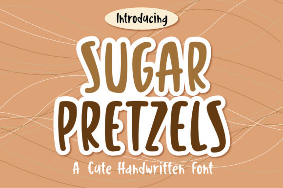 Sugar Pretzels: The Authentic Handwritten Font for Modern Design