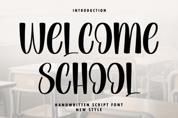 Welcome School: A Stylish Script Font for Elegant Design